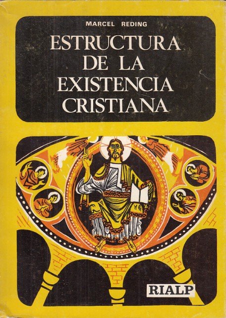 ESTRUCTURA DE LA EXISTENCIA CRISTIANA