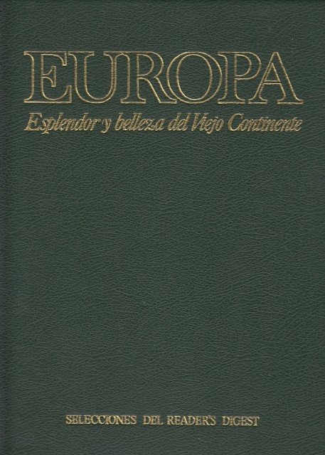 EUROPA (ESPLENDOR Y BELLEZA DEL VIEJO CONTINENTE)
