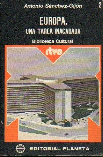 EUROPA, UNA TAREA INACABADA.