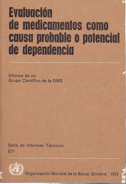 EVALUACIÓN DE MEDICAMENTOS COMO CAUSA PROBABLE O POTENCIAL DE DEPENDENCIA