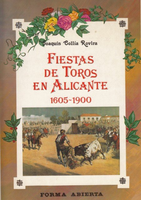 FIESTAS DE TOROS EN ALICANTE 1605-1900