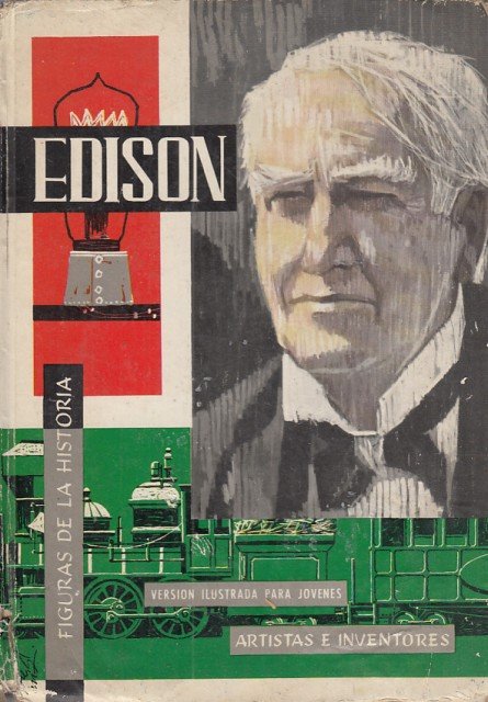 FIGURAS DE LA HISTORIA: EDISON