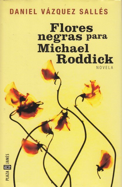 FLORES NEGRAS PARA MICHAEL RODDICK