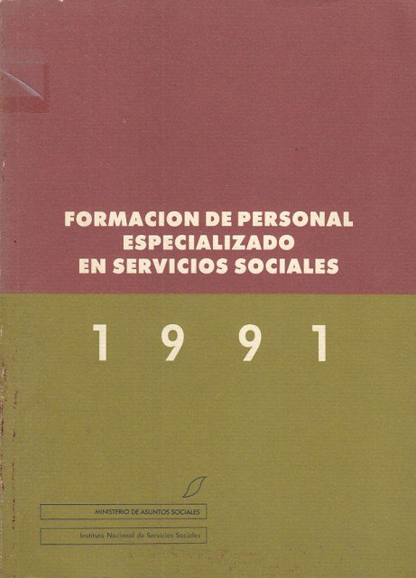FORMACIÓN DE PERSONAL ESPECIALIZADO EN SERVICIOS SOCIALES 1991 | Immagine principale
