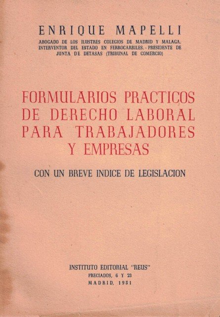 Formularios prácticos de derecho laboral para trabajadores y empresas