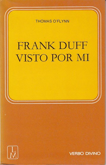FRANK DUFF VISTO POR MI