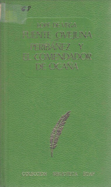 FUENTE OVEJUNA; PERIBAÑEZ Y EL COMENDADOR DE OCAÑA | Immagine principale