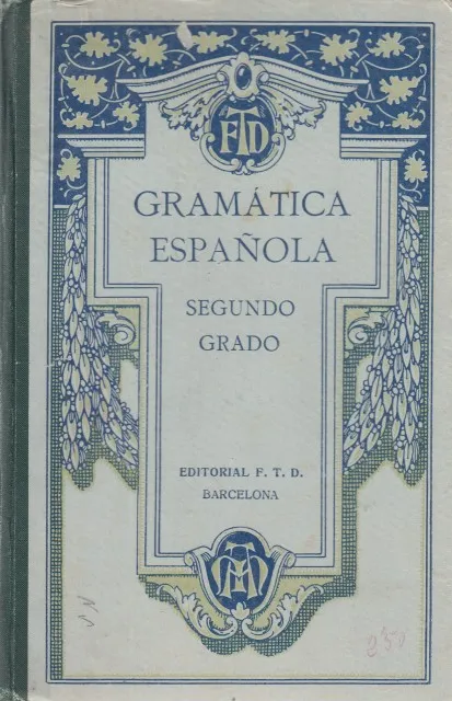 GRAMÁTICA ESPAÑOLA. SEGUNDO GRADO