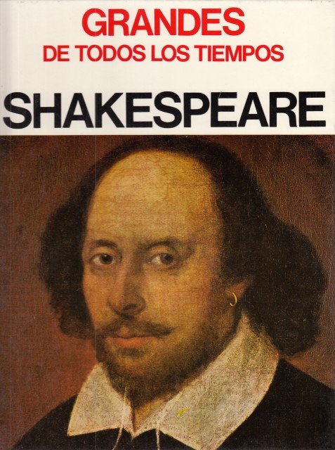GRANDES DE TODOS LOS TIEMPOS. SHAKESPEARE.