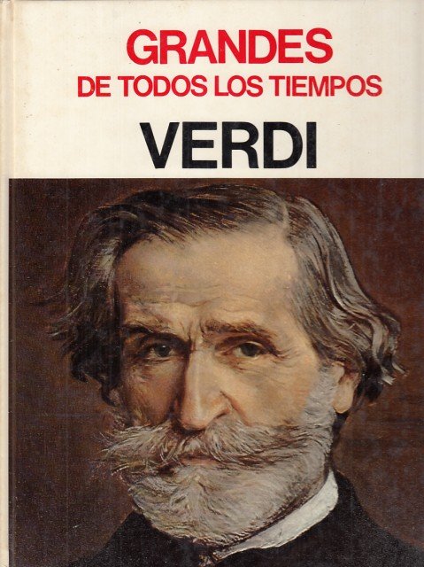 Grandes de Todos Los Tiempos. Verdi