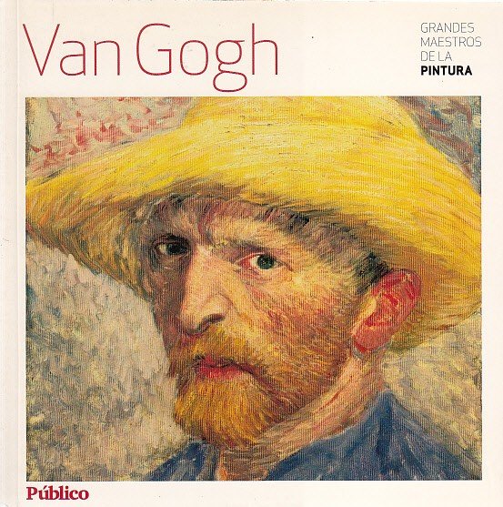 GRANDES MAESTROS DE LA PINTURA. VAN GOGH