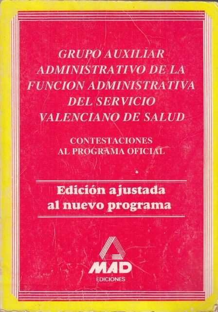 Grupo auxiliar administrativo de la función administrativa del servicio valenciano …