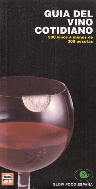 GUÍA DEL VINO COTIDIANO. 300 VINOS A MENOS DE 300 … | Immagine principale