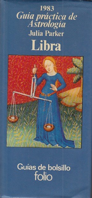 GUÍA PRÁCTICA DE ASTROLOGÍA. LIBRA
