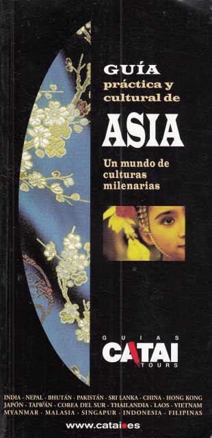 GUÍA PRÁCTICA Y CULTURAL DE ASIA