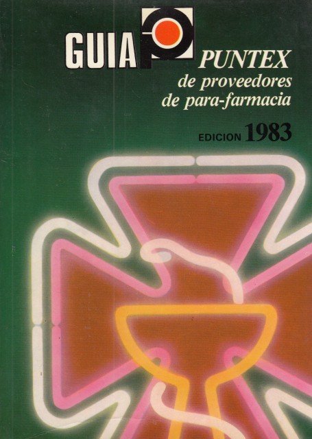 GUÍA PUNTEX DE PROVEEDORES DE PARA-FARMACIA. EDICIÓN 1983