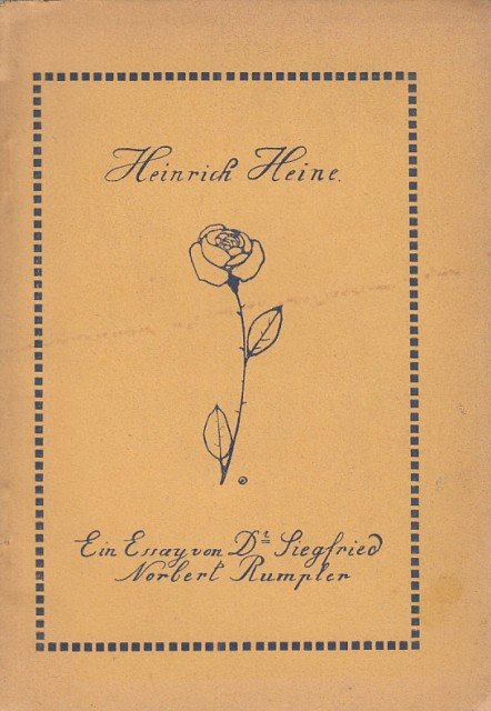 HEINRICH HEINE. Ein essay von Dr. Siegfried Norbert Rumpler | Immagine principale