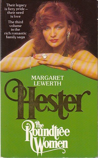HESTER: THE ROUNDTREE WOMEN