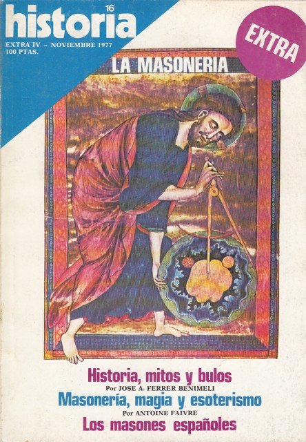 HISTORIA 16. EXTRA IV. NOVIEMBRE. LA MASONERÍA. HISTORIA, MITOS Y … | Immagine principale