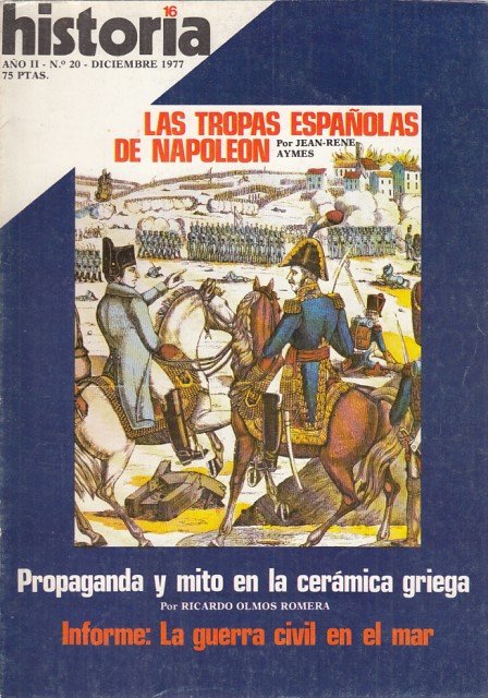 HISTORIA 16. Nº20.Año II. LAS TROPAS ESPAÑOLAS DE NAPOLEON. PROPAGANDA … | Immagine principale