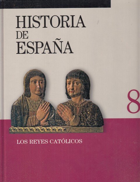 HISTORIA DE ESPAÑA VIII. LOS REYES CATÓLICOS. 8 | Immagine principale