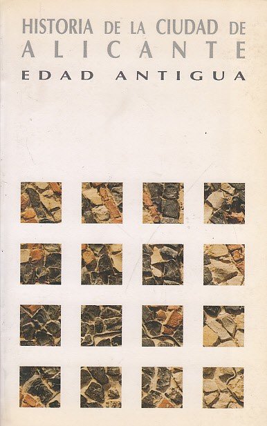 HISTORIA DE LA CIUDAD DE ALICANTE I. EDAD ANTIGUA