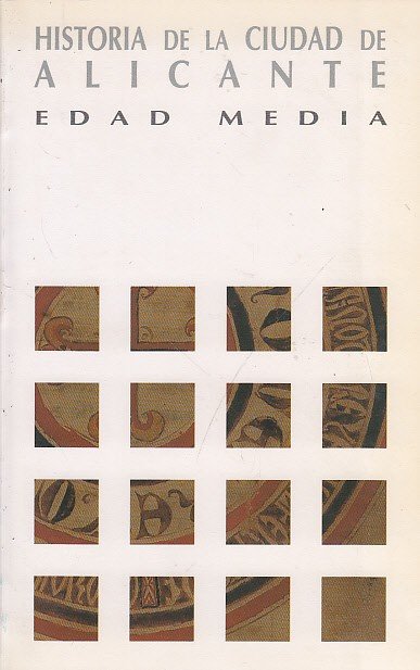HISTORIA DE LA CIUDAD DE ALICANTE II. EDAD MEDIA