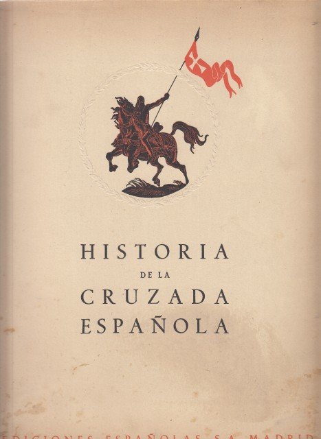 HISTORIA DE LA CRUZADA ESPAÑOLA VOL IV. TOMO XVI | Immagine principale