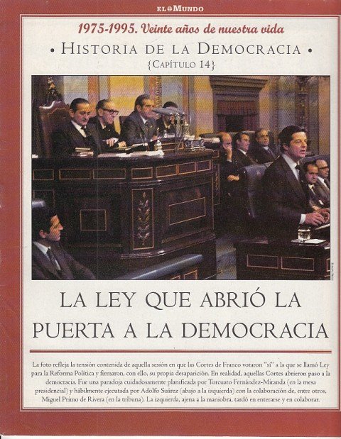 HISTORIA DE LA DEMOCRACIA. 1975-1995. VEINTE AÑOS DE NUESTRA VIDA. …