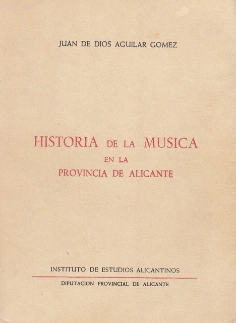 HISTORIA DE LA MUSICA EN LA PROVINCIA DE ALICANTE