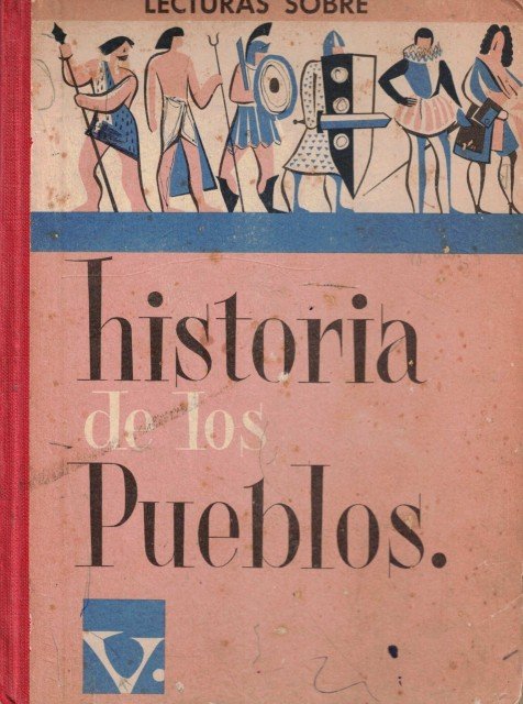 Historia de los pueblos (Libro de lecturas. Grado de perfeccionamiento)