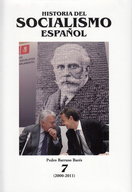 HISTORIA DEL SOCIALISMO ESPAÑOL Nº7. 2000-2011 | Immagine principale