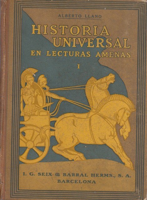 HISTORIA UNIVERSAL EN LECTURAS AMENAS I. ORIENTE, GRECIA, ROMA