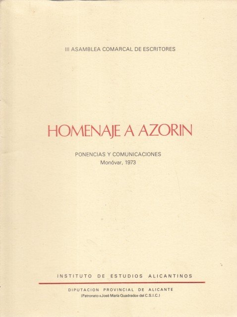 HOMENAJE A AZORÍN. Ponencias y comunicaciones. Monóvar 1973 | Immagine principale