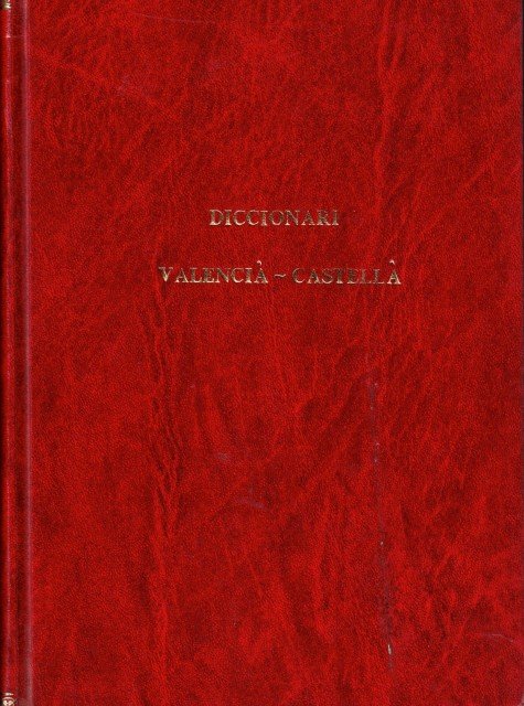 I DICCIONARI VALENCIA - CASTELLA
