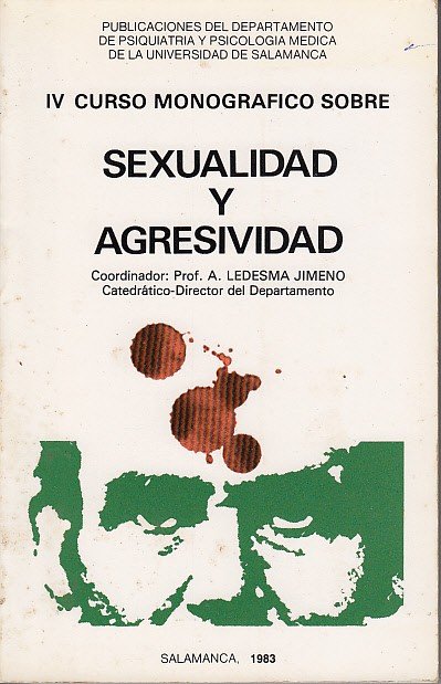 IV CURSO MONOGRÁFICO SOBRE SEXUALIDAD Y AGRESIVIDAD