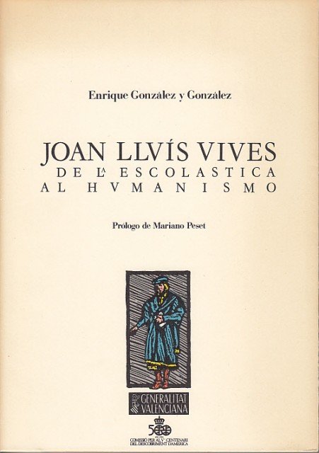 JOAN LLUÍS VVIVES, DE LA ESCOLASTICA AL HUMANIMOS