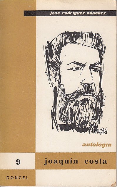 JOAQUIN COSTA. ANTOLOGIA.