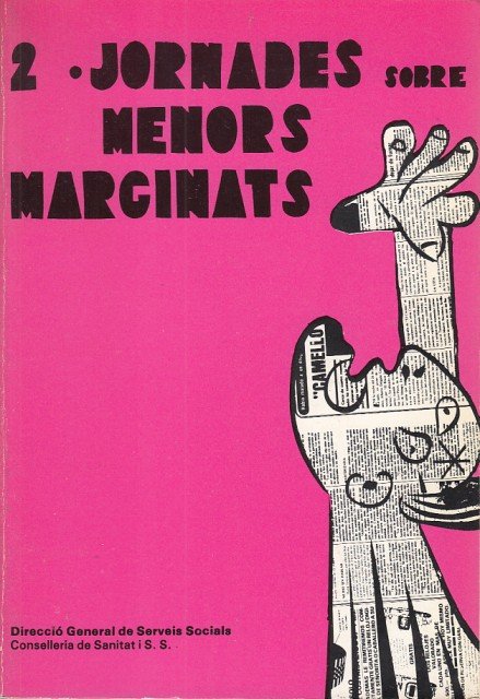JORNADAS SOBRE MENORES MARGINADOS EN EL PAÍS VALENCIANO. 2. JORNADES …