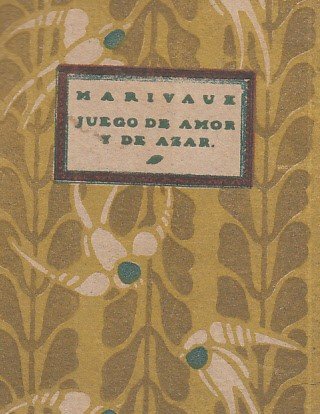 JUEGO DE AMOR Y DE AZAR .EL LEGADO.