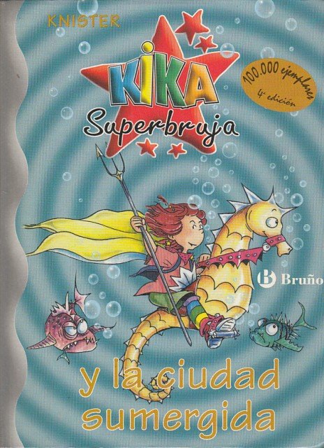 KIKA SUPERBRUJA Y LA CIUDAD SUMERGIDA