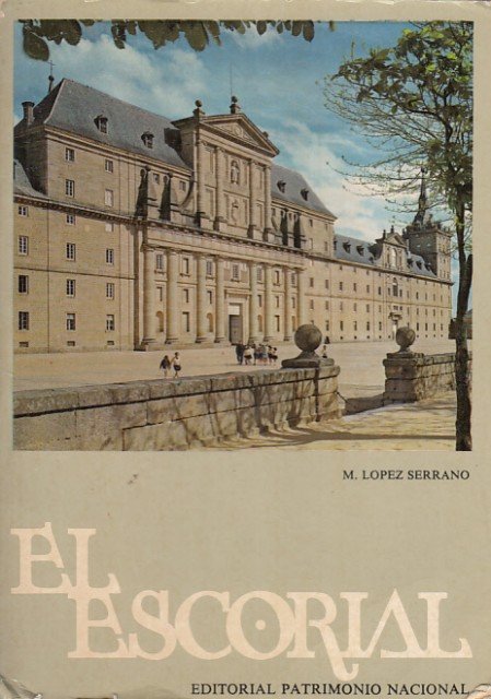 L ESCORIAL. EL MONASTERIO Y LAS CASITAS DEL PRINCIPE Y …