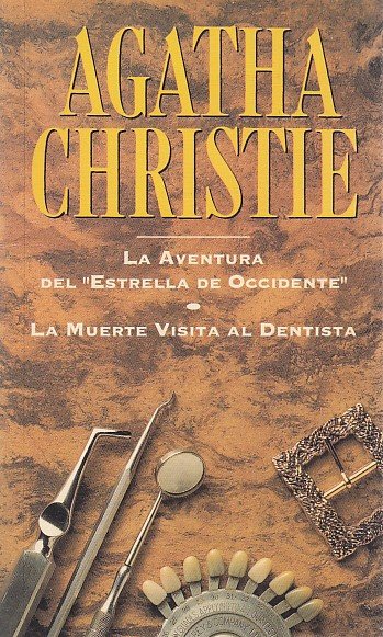 LA AVENTURA DEL ESTRELLA DE OCCIDENTE; LA MUERTE VISITA AL …