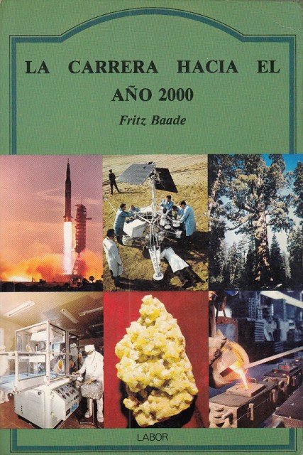 La carrera hacia el año 2000 (Nuestro futuro: Gloria o …