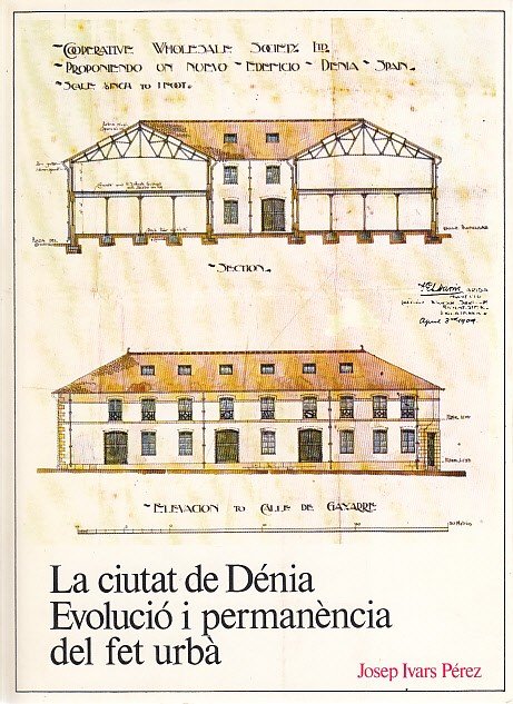 LA CIUTAT DE DÉNIA. EVOLUCIÓ Y PERMANÈNCIA DEL FET URBÀ | Immagine principale