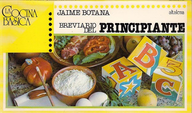 LA COCINA BÁSICA. BREVIARIO DEL PRINCIPIANTE