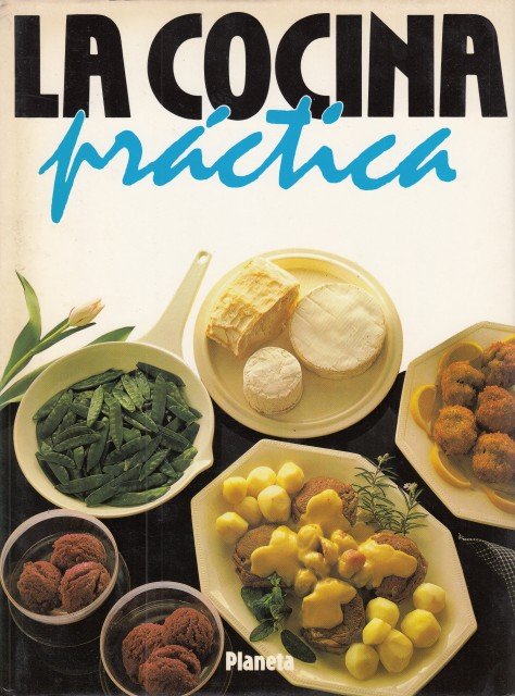 LA COCINA PRÁCTICA. CONOCIMIENTOS BÁSICOS. TOMO 6