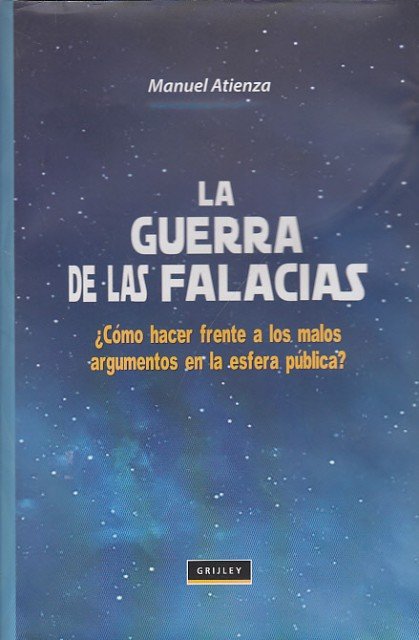 LA GUERRA DE LAS FALACIAS ¿COMO HACER FRENTE A LOS …