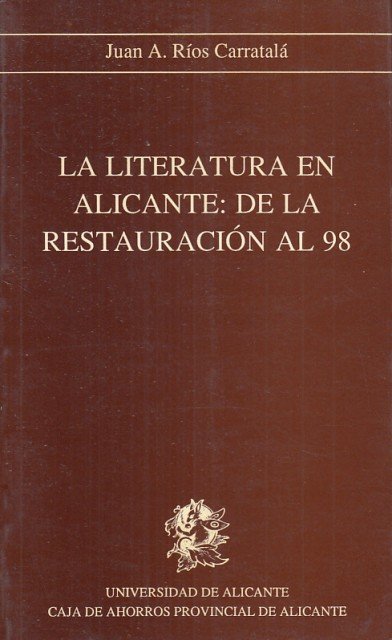 LA LITERATURA EN ALICANTE: DE LA RESTAURACIÓN AL 98 | Immagine principale