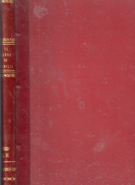 LA MADRE DE FAMILIA. REVISTA LITERARIA, INSTRUCTIVA Y MORAL. AÑO …